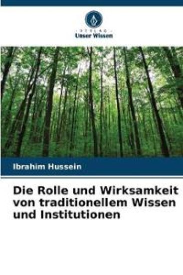 Die Rolle und Wirksamkeit von traditionellem Wissen und Institutionen