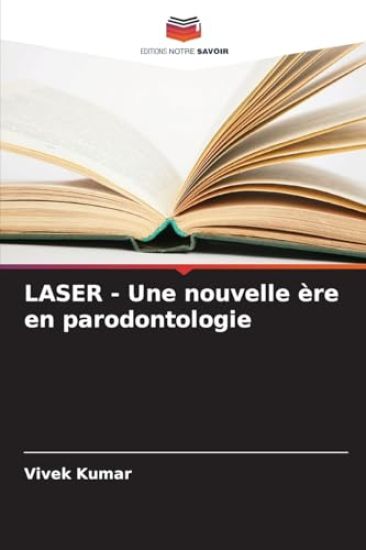 LASER - Une nouvelle ère en parodontologie