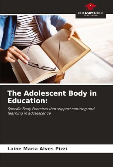 The Adolescent Body in Education