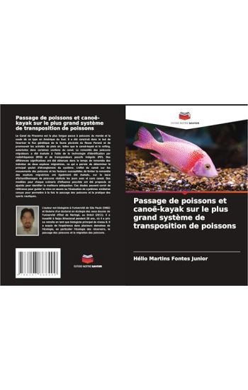 Passage de poissons et canoë-kayak sur le plus grand système de transposition de poissons