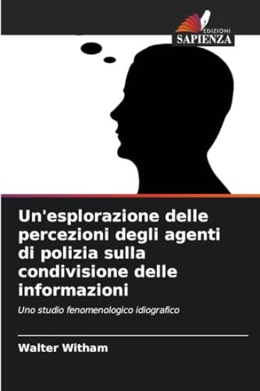 Un'esplorazione delle percezioni degli agenti di polizia sulla condivisione delle informazioni