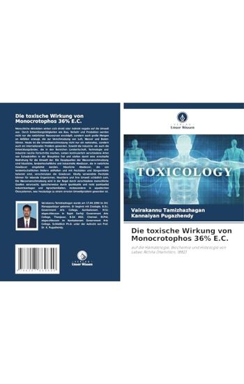 Die toxische Wirkung von Monocrotophos 36% E.C.