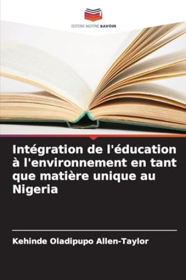 Intégration de l'éducation à l'environnement en tant que matière unique au Nigeria