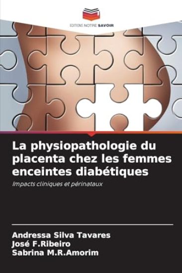 La physiopathologie du placenta chez les femmes enceintes diabétiques