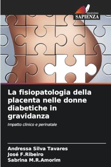 La fisiopatologia della placenta nelle donne diabetiche in gravidanza