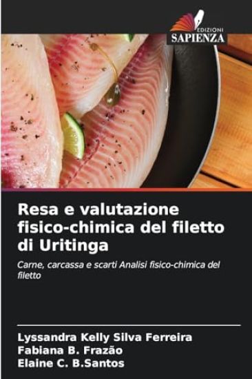 Resa e valutazione fisico-chimica del filetto di Uritinga