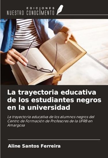 La trayectoria educativa de los estudiantes negros en la universidad