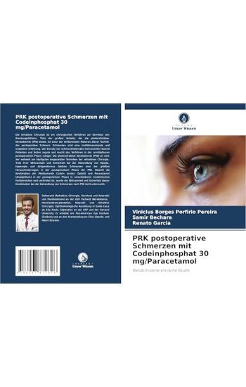 PRK postoperative Schmerzen mit Codeinphosphat 30 mg/Paracetamol