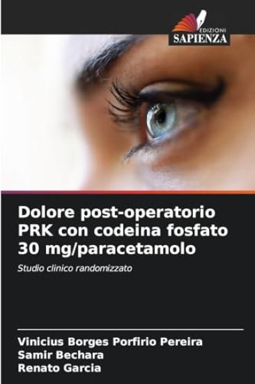 Dolore post-operatorio PRK con codeina fosfato 30 mg/paracetamolo