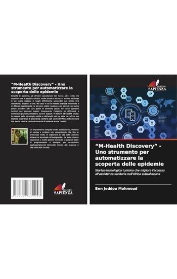 "M-Health Discovery" - Uno strumento per automatizzare la scoperta delle epidemie
