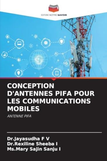 Conception d'Antennes Pifa Pour Les Communications Mobiles