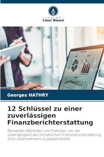 12 Schlüssel zu einer zuverlässigen Finanzberichterstattung
