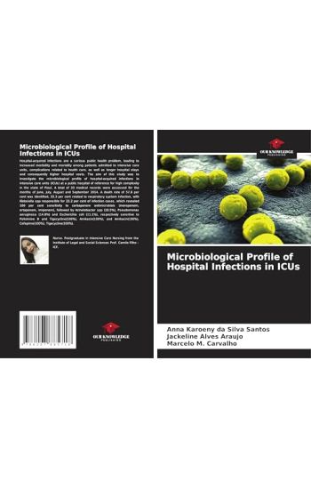 Microbiological Profile of Hospital Infections in ICUs
