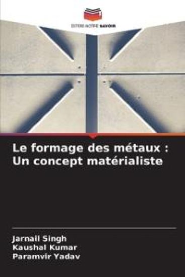 Le formage des métaux