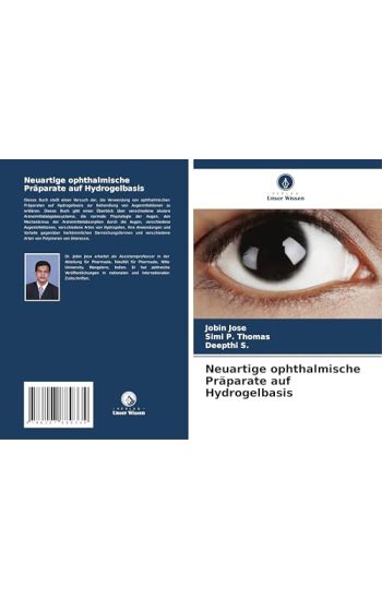 Neuartige ophthalmische Präparate auf Hydrogelbasis