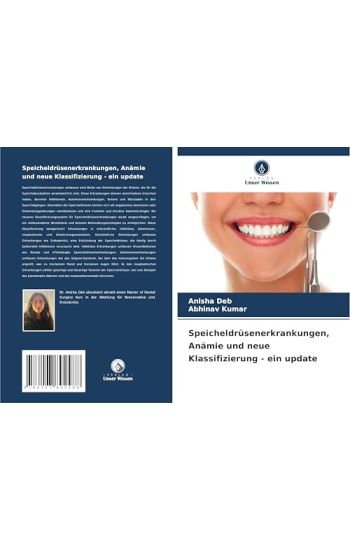 Speicheldrüsenerkrankungen, Anämie und neue Klassifizierung - ein update