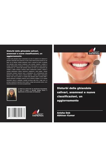 Disturbi delle ghiandole salivari, anamnesi e nuove classificazioni, un aggiornamento