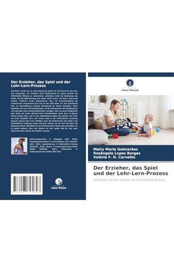 Der Erzieher, das Spiel und der Lehr-Lern-Prozess