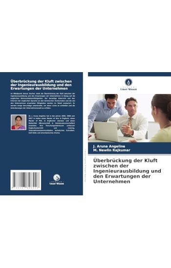 Überbrückung der Kluft zwischen der Ingenieurausbildung und den Erwartungen der Unternehmen