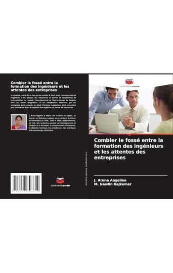 Combler le fossé entre la formation des ingénieurs et les attentes des entreprises