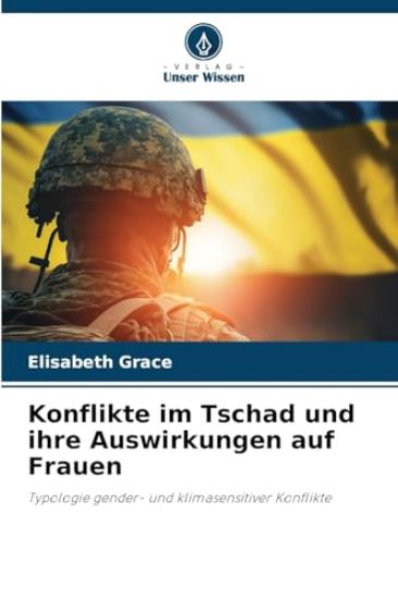 Konflikte im Tschad und ihre Auswirkungen auf Frauen