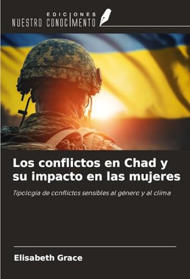 Los conflictos en Chad y su impacto en las mujeres