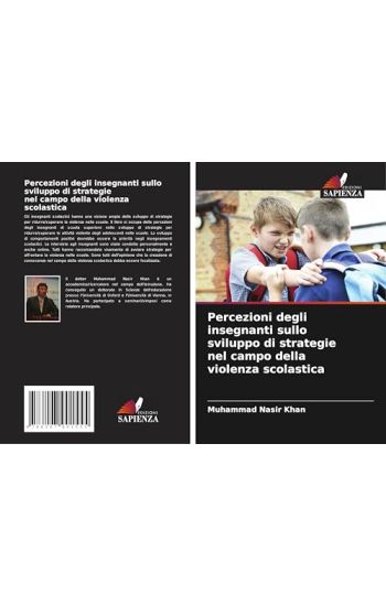 Percezioni degli insegnanti sullo sviluppo di strategie nel campo della violenza scolastica