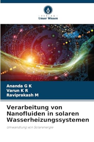 Verarbeitung von Nanofluiden in solaren Wasserheizungssystemen