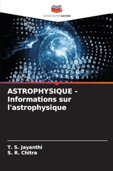 ASTROPHYSIQUE - Informations sur l'astrophysique