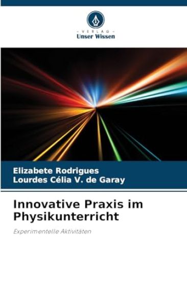 Innovative Praxis im Physikunterricht