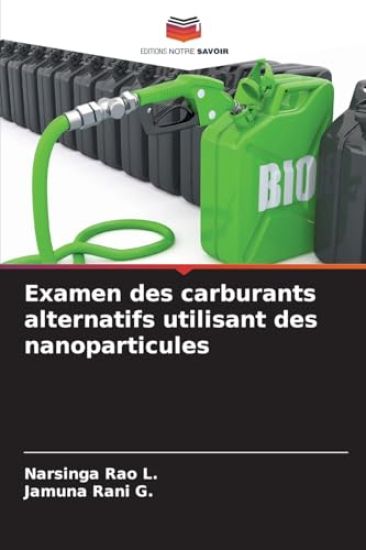 Examen des carburants alternatifs utilisant des nanoparticules