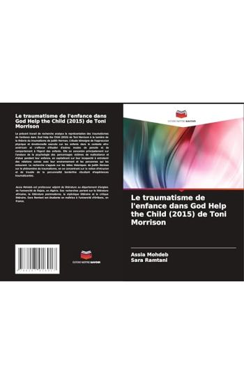 Le traumatisme de l'enfance dans God Help the Child (2015) de Toni Morrison