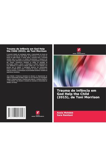 Trauma de infância em God Help the Child (2015), de Toni Morrison