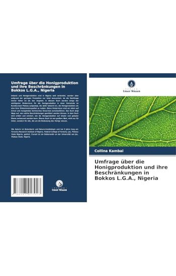 Umfrage über die Honigproduktion und ihre Beschränkungen in Bokkos L.G.A., Nigeria