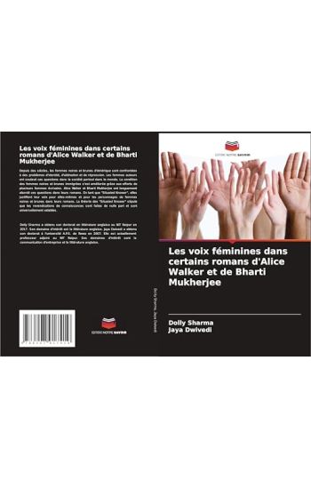 Les voix féminines dans certains romans d'Alice Walker et de Bharti Mukherjee