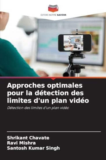 Approches optimales pour la détection des limites d'un plan vidéo