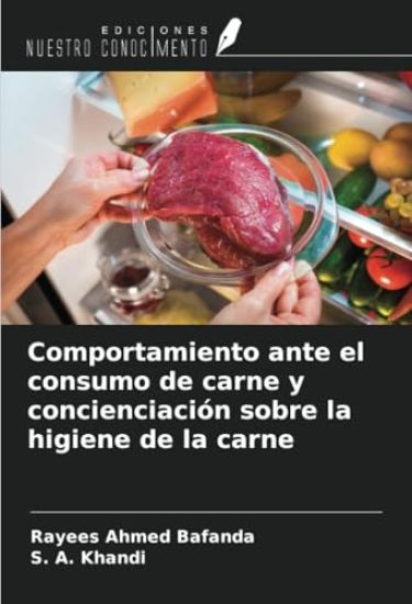 Comportamiento ante el consumo de carne y concienciación sobre la higiene de la carne