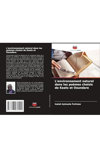 L'environnement naturel dans les poèmes choisis de Keats et Osundare