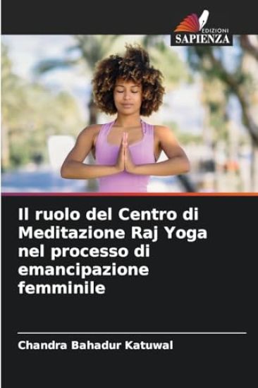 Il ruolo del Centro di Meditazione Raj Yoga nel processo di emancipazione femminile