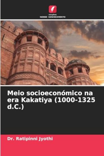 Meio socioeconómico na era Kakatiya (1000-1325 d.C.)
