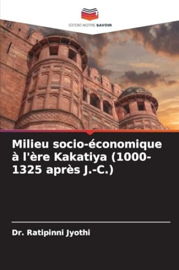 Milieu socio-économique à l'ère Kakatiya (1000-1325 après J.-C.)