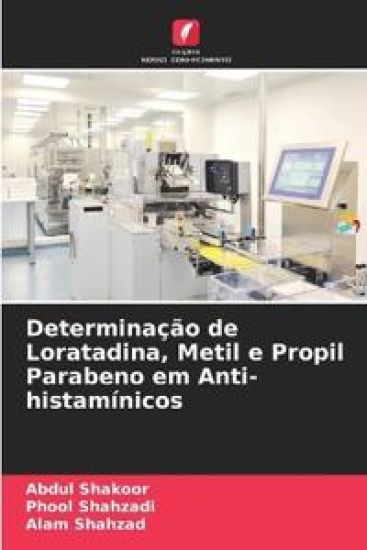 Determinação de Loratadina, Metil e Propil Parabeno em Anti-histamínicos