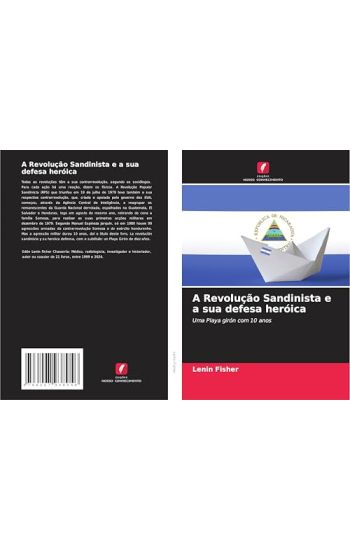 A Revolução Sandinista e a sua defesa heróica