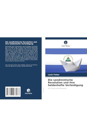 Die sandinistische Revolution und ihre heldenhafte Verteidigung