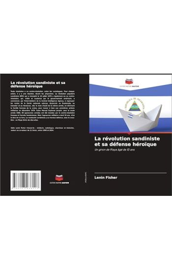 La révolution sandiniste et sa défense héroïque