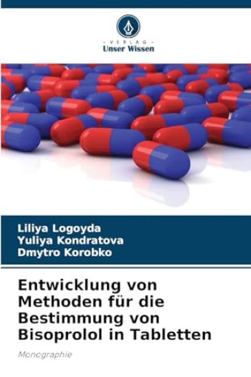 Entwicklung von Methoden für die Bestimmung von Bisoprolol in Tabletten
