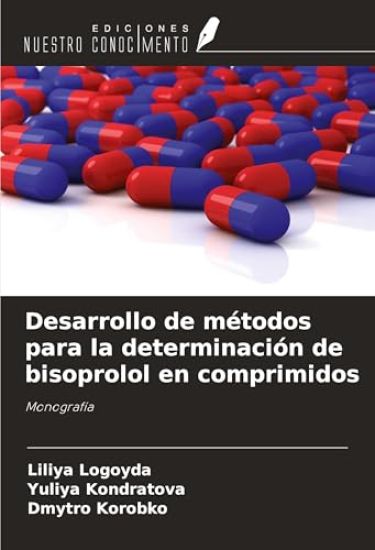 Desarrollo de métodos para la determinación de bisoprolol en comprimidos
