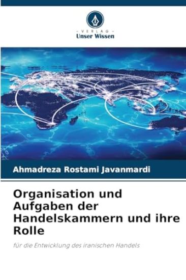 Organisation und Aufgaben der Handelskammern und ihre Rolle