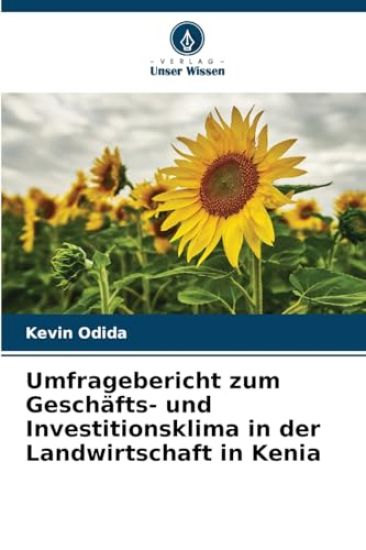 Umfragebericht zum Geschäfts- und Investitionsklima in der Landwirtschaft in Kenia