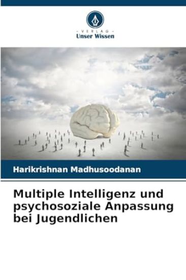 Multiple Intelligenz und psychosoziale Anpassung bei Jugendlichen